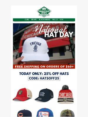 Wrigleyville Sports - 💥 Flash Sale: 25% off Headwear | Happy National Hat Day!