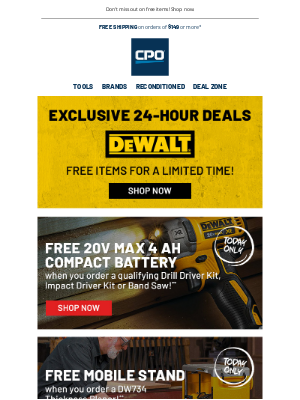 CPO Outlets - 24-HOUR Exclusive Deals! Free DEWALT Items + Extra Savings