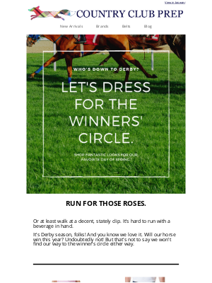 Country Club Prep - Who's Down to Derby?