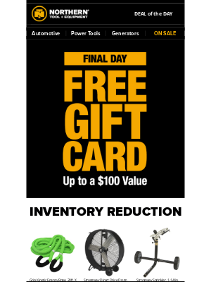 LAST CHANCE! Get a Free Gift Card + Inventory Reduction