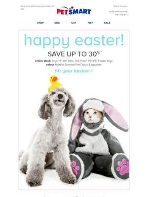 PetSmart - Up to 30% Easter basket savings!