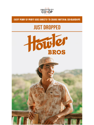 University Co-op - Just Dropped! Howler Brothers Longhorn Collection