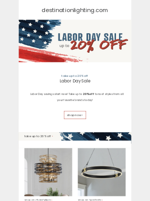 Destination Lighting - Labor Day Savings Start Now!