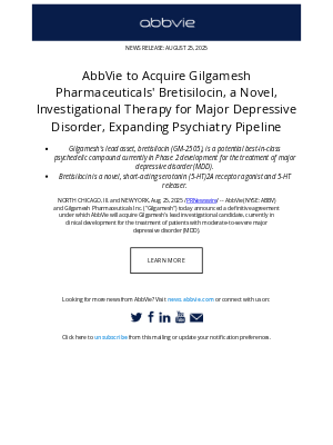 AbbVie - AbbVie Press Release: AbbVie to Acquire Gilgamesh Pharmaceuticals' Bretisilocin, a Novel, Investigational Therapy for Major Depressive Disorder, Expanding Psychiatry Pipeline
