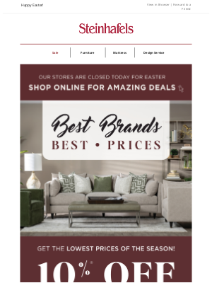 Steinhafels - Hurry - SAVE 10% On All Our BEST Brands 🏡