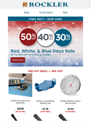 Rockler Woodworking and Hardware - Final Chance to Save Up to 50% During Red, White and Blue Days At Your Fairfax Store