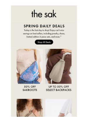 The Sak - Last Chance to Shop Spring Daily Deals! 🌸