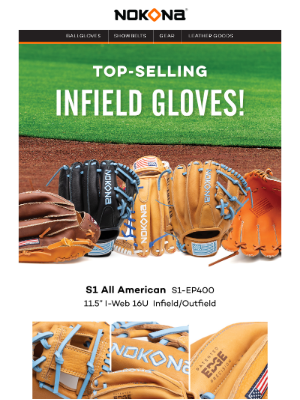 Nokona - Calling All Infielders – Top Sellers + GWP for MOM!