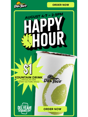 Del Taco Restaurants - Happy Hour at Del , get a drink for just $1!