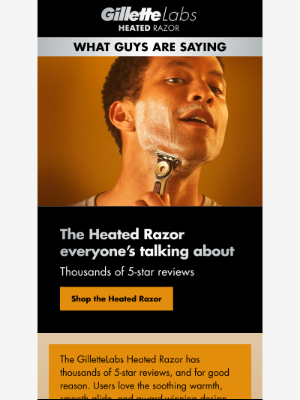 Gillette - The Heated Razor: Luxury heat with every stroke