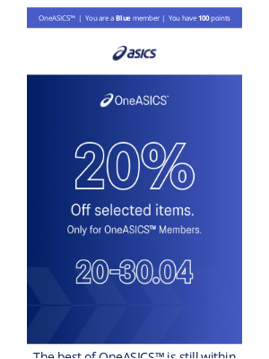 ASICS (United Kingdom) - 20% off selected products for OneASICS™ Members.