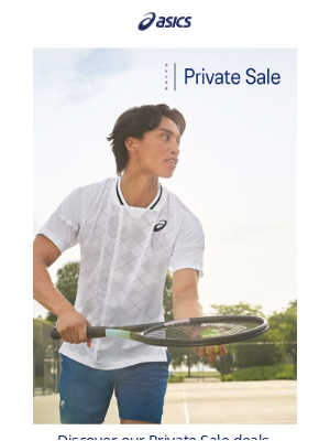 ASICS (United Kingdom) - Hey julia, Private Sale has started.
