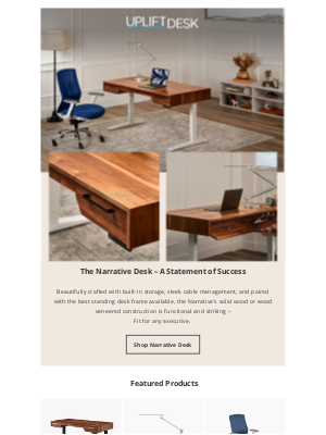 Uplift Desk - Where Architecture Meets Ergonomics. Meet Narrative Desk