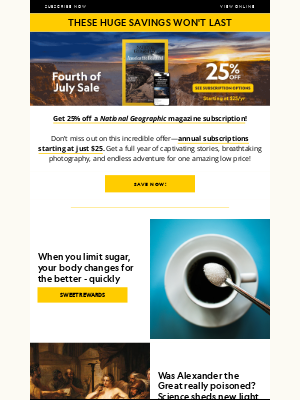National Geographic - SALE: Subscribe to Nat Geo starting at just $2/month. Time is running out!