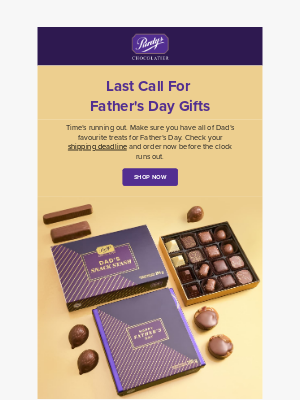 Purdys Chocolatier - Only a few days left to order for Dad