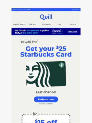 Quill - Last Chance: Redeem Your Starbucks Card Today 🎉
