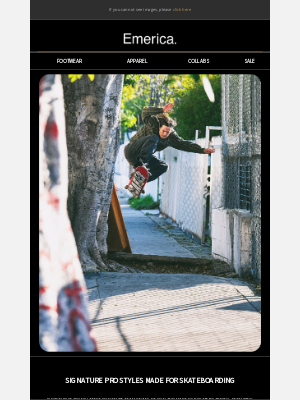 Emerica - Made For Skateboarding | Signature Pro Styles from Emerica