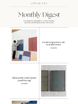 Uprise Art - What's new this month.
