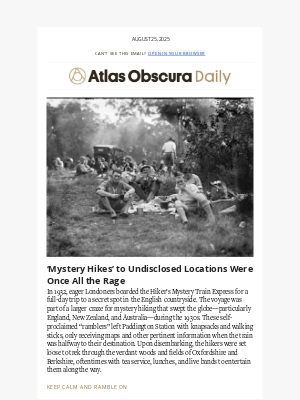Atlas Obscura - All Aboard the Mystery Hike Train!