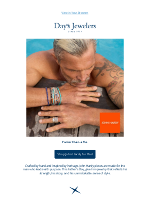 Day’s Jewelers - Cooler than a Tie