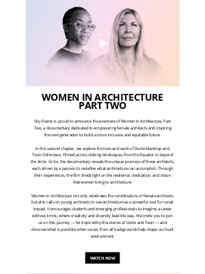 Sky-Frame - Inspiring Change: Women in Architecture, Part Two premieres Today