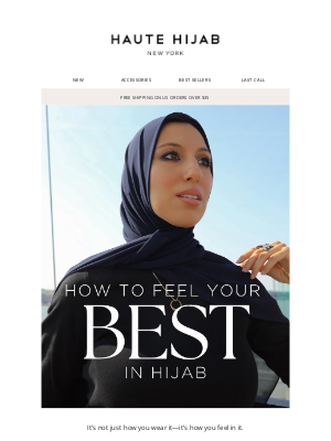 Haute Hijab - How to Feel Your Best in Hijab 💫