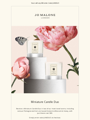 Jo Malone - Exclusively for you. Two Miniature Candles, on us