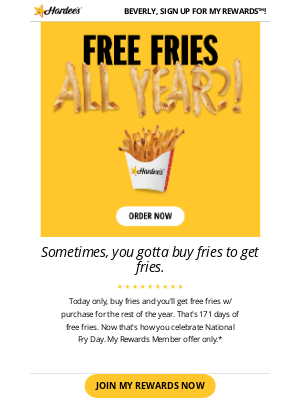 Hardee's - Today Only: FREE Fries All Year!?