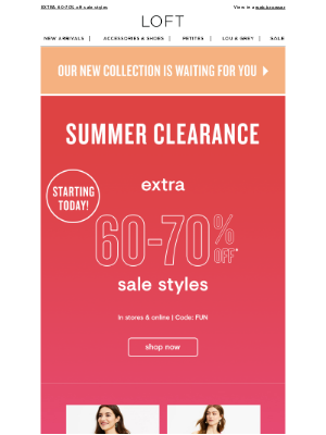 LOFT - Summer Clearance STARTS TODAY!