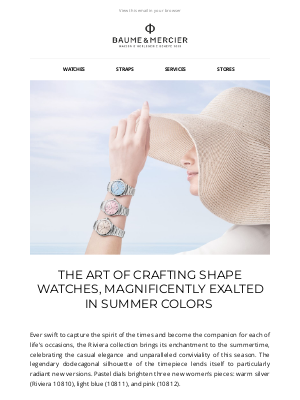 Baume & Mercier - The Riviera collection by Baume & Mercier celebrates the arrival of the summertime