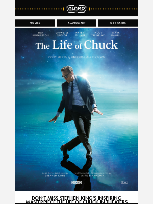 Alamo Drafthouse Cinema - Tickets for Stephen King and Mike Flanagan’s THE LIFE OF CHUCK Are On Sale Now