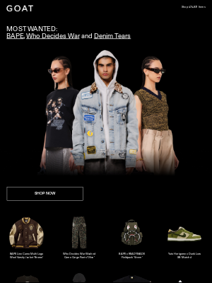 GOAT - MOST WANTED: BAPE Tees, Who Decides War Pants, Denim Tears Hoodies and More