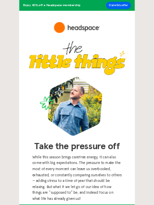 Headspace - It’s the little things 😉