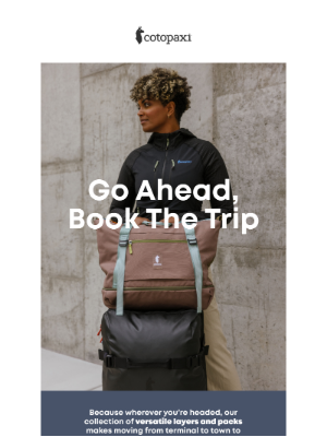 Cotopaxi - Build Your Travel Kit ✈️🚂