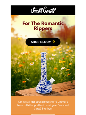 Smoke Cartel - Stop and smell the gear — It’s blooming 🌸 🌼 🌷 🌺 🌻 🌹