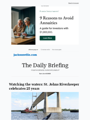 The Florida Times-Union - Daily Briefing: Watching the waters: St. Johns Riverkeeper celebrates 25 years
