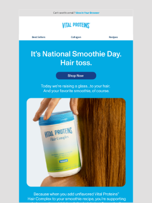 Vital Proteins - We’re celebrating smoothies. And your hair.