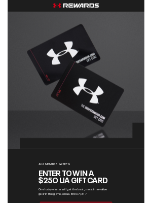 Under Armour - July member sweeps: $250 UA gift card