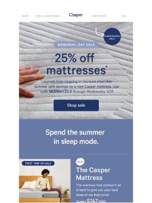 Casper - Subscribers only: 25% off mattresses.