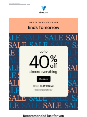 Vistaprint - Just for you: Up to 40% off almost everything 😍