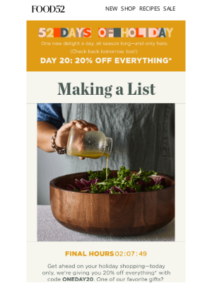 Food52 - Gifts for everyone are 20% off, today only.