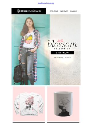 DesignByHumans - Ok, Bloomer. New Blossom Collection! 🌸
