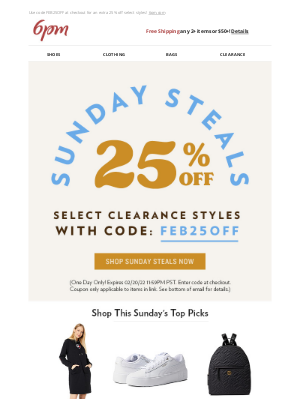 6pm - WOW! 25% off Select Styles with code inside! (Today only)