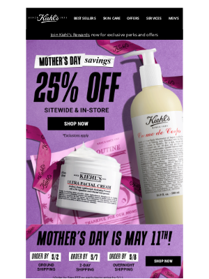 Kiehl's USA - Last Day for Ground Shipping by Mother's Day! Shop 25% OFF🎁