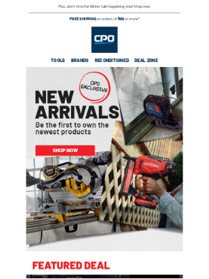 CPO Outlets - January New Arrivals! Check Out the Latest and Greatest Tools
