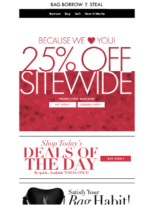 Bag Borrow or Steal - 25% OFF SITEWIDE…Because We <3 You! + Free Shipping