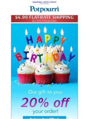 Potpourri Online Catalog - Just For YOU ~ Save 20% ~ Redeem Your Birthday Gift Now!