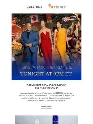 Saratoga Spring Water - It's Back: Top Chef Season 22 Premieres Tonight