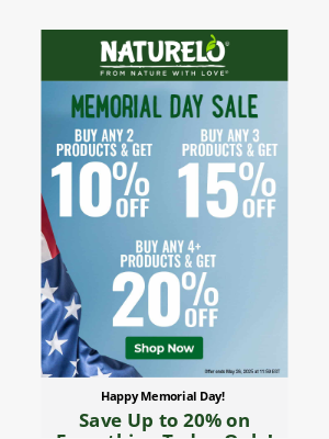 NATURELO Premium Supplements - Happy Memorial Day! Save up to 20% Sitewide Today Only!