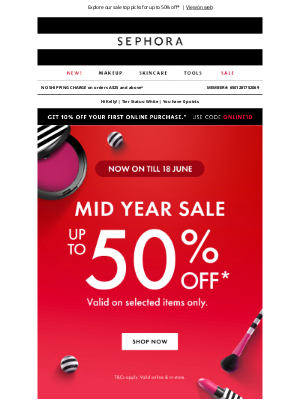 Sephora (Australia) - Have you shopped the Mid Year Sale?